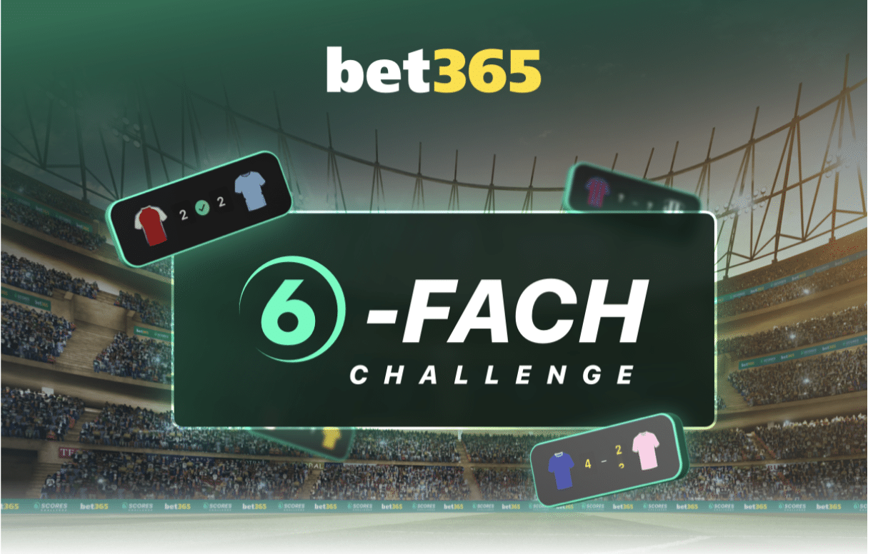 bet365 6-Fach Challenge