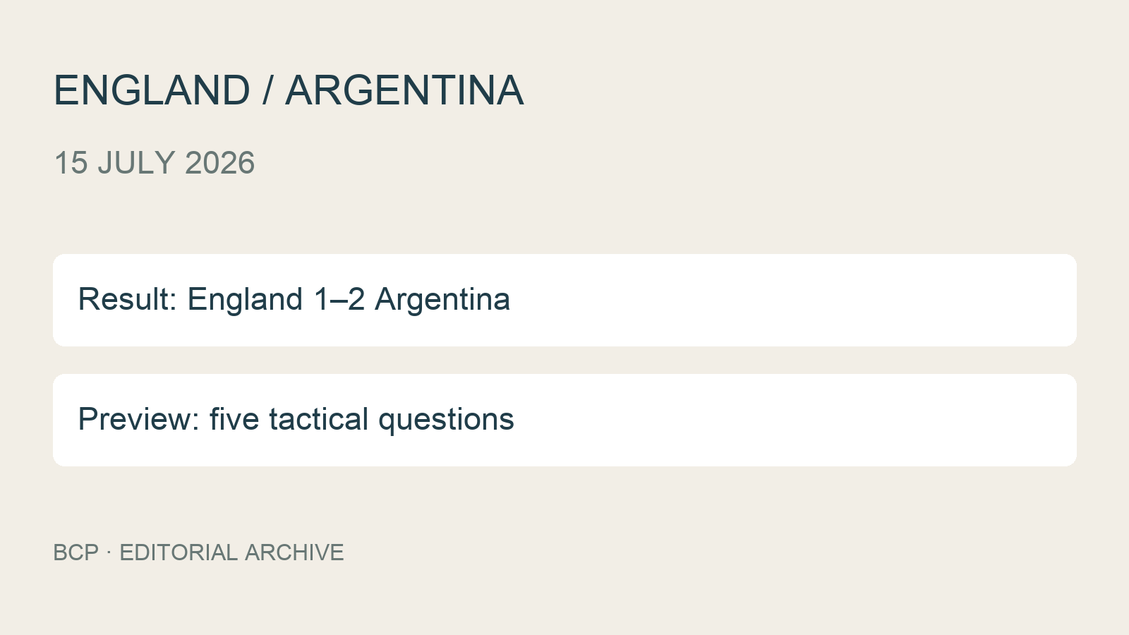 ENGLAND / ARGENTINA; 15 JULY 2026; Result: England 1–2 Argentina; Preview: five tactical questions