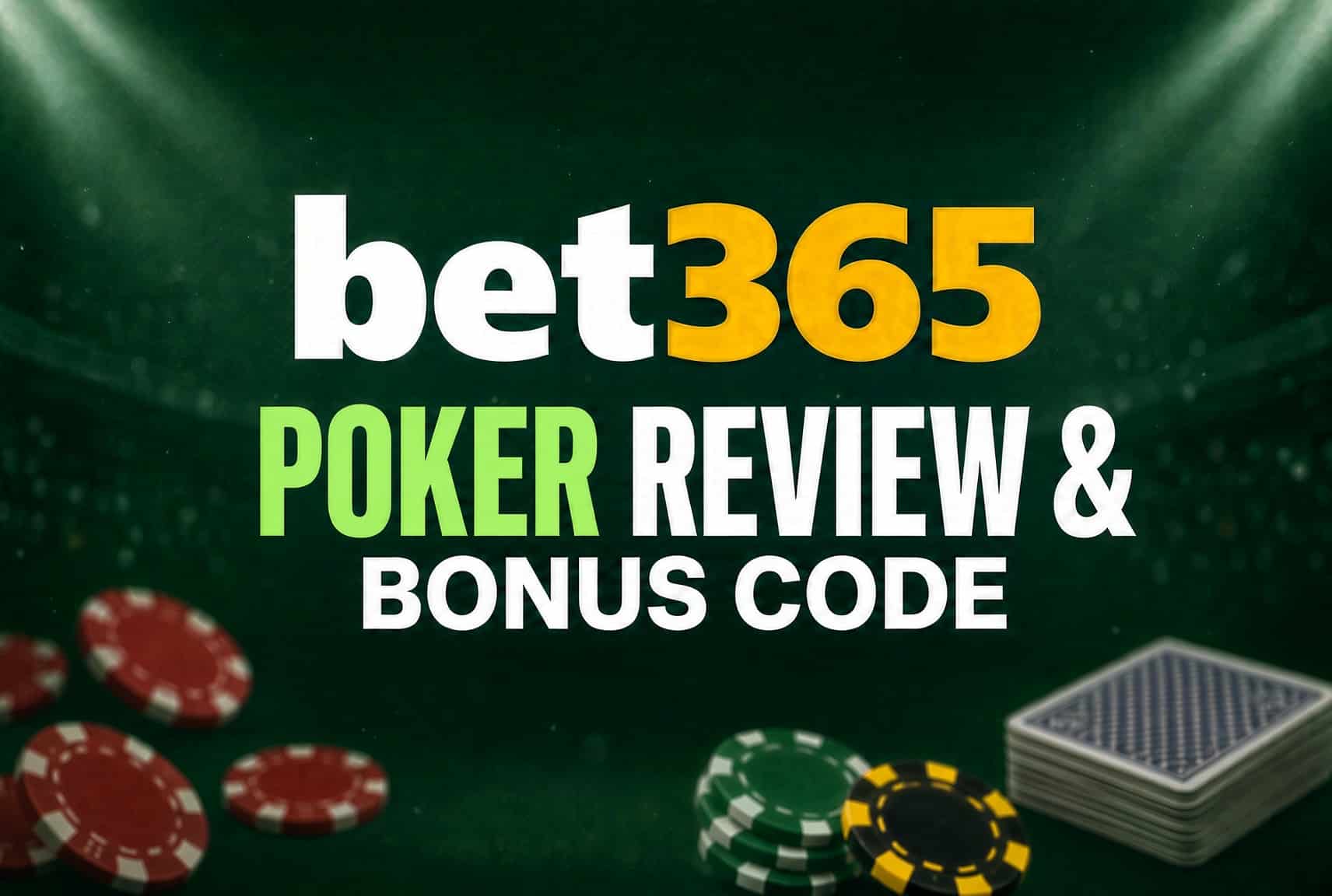 Bet365 Poker Review: Get New Bonus Code